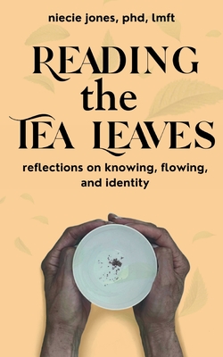 Coperta cărții 'Reading the Tea Leaves - Niecie Jones'