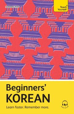 Beginners' Korean: Learn Faster. Remember More. - Jaehoon Yeon
