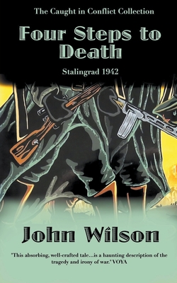 Four Steps to Death: Stalingrad 1942 - John Wilson