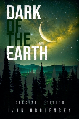 Dark of the Earth - Ivan Obolensky