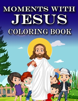 Moments with Jesus: Coloring Book - Rik Feeney