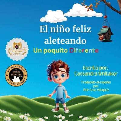 El niño feliz aleteando: Un poquito Diferente: Un poquito Diferente: Un poquito - Cassandra Whitaker