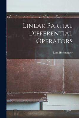 Linear Partial Differential Operators - Lars Hörmander
