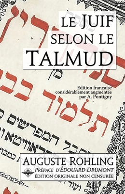 Le Juif selon le Talmud - Auguste Rohling