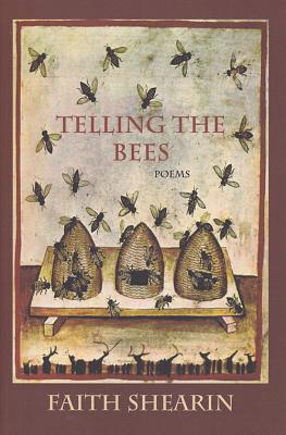 Telling the Bees - Faith Shearin