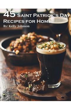 Coperta cărții '45 Saint Patrick's Day Recipes for Home - Kelly Johnson'