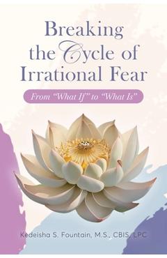 Coperta cărții 'Breaking the Cycle of Irrational Fear: From 
