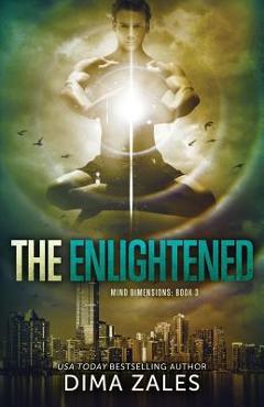 Coperta cărții 'The Enlightened (Mind Dimensions Book 3) - Dima Zales'
