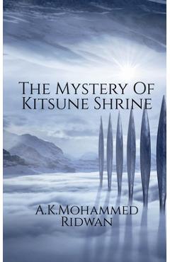 The Mystery Of Kitsune Shrine -