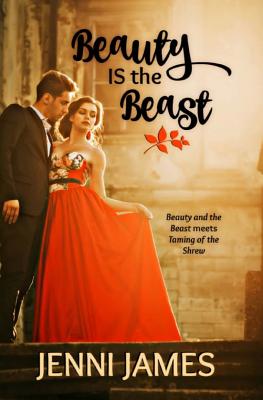 Beauty IS the Beast - Jenni James