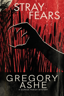 Stray Fears - Gregory Ashe
