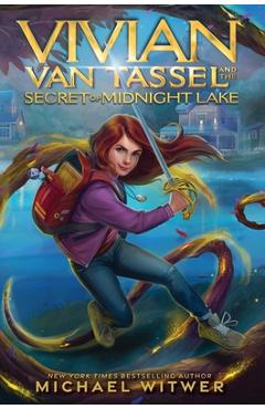 Coperta cărții 'Vivian Van Tassel and the Secret of Midnight Lake - Michael Witwer'