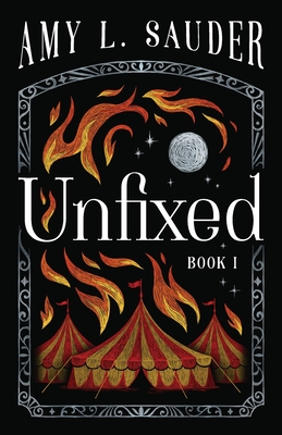 Unfixed - Amy L. Sauder