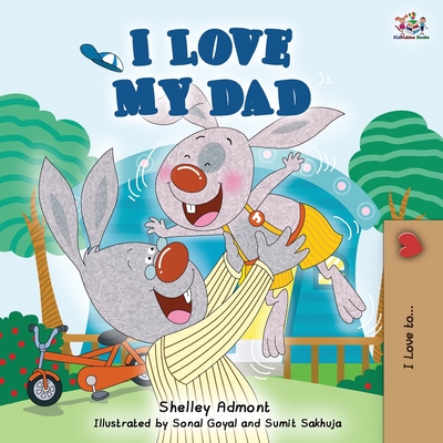 I Love My Dad - Shelley Admont