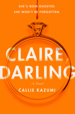 Claire, Darling - Callie Kazumi