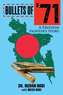 Bullets of '71 - Nuran Nabi