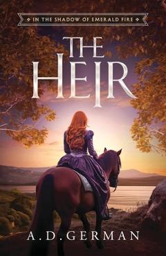 Coperta cărții 'The Heir - A. D. German'