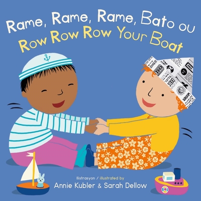 Rame, Rame, Rame Bato Ou/Row Row Row Your Boat - Annie Kubler