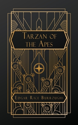 Tarzan of the Apes - Edgar Rice Burroughs