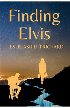 Coperta cărții 'Finding Elvis - Leslie Asbill Prichard'