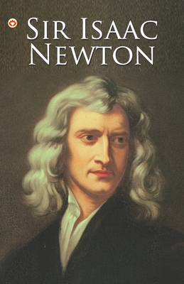 Great Scientists of the World: Sir Isaac Newton - Savneet Kaur