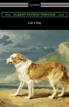 Coperta cărții 'Lad: A Dog - Albert Payson Terhune'