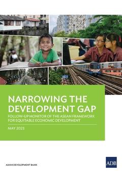 Coperta cărții 'Narrowing the Development Gap: Follow-Up Monitor of the ASEAN Framework for Equitable Economic Development -'