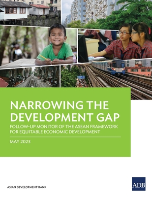 Coperta cărții 'Narrowing the Development Gap: Follow-Up Monitor of the ASEAN Framework for Equitable Economic Development -'