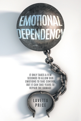 Emotional Dependency - Lavetta Price