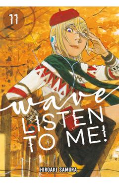 Coperta cărții 'Wave, Listen to Me! 11 - Hiroaki Samura'