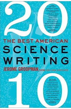 Coperta cărții 'The Best American Science Writing - Jerome Groopman'