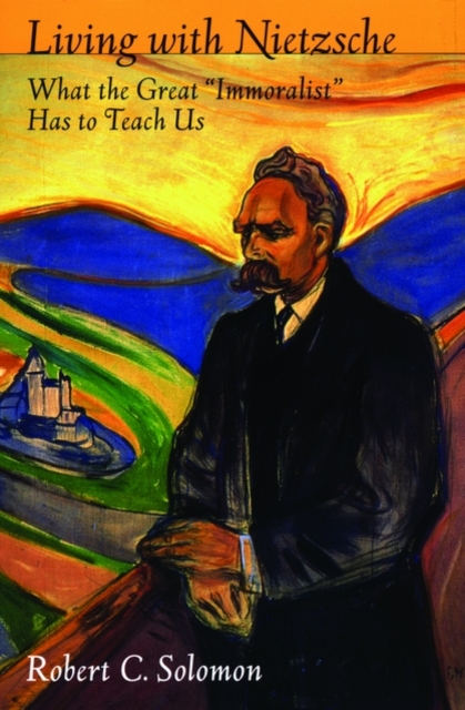 Living with Nietzsche: What the Great 