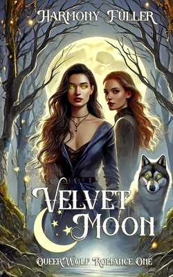Velvet Moon: A Sapphic Fantasy Romance - Harmony Fuller