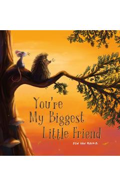 You're My Biggest Little Friend - Ron Van Maurik