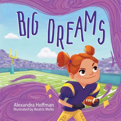Big Dreams: an inclusive kids book celebrating girls in football -