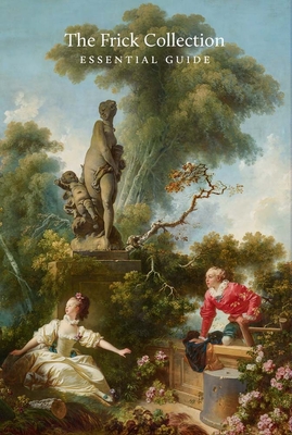 The Frick Collection: Essential Guide - Aimee Ng