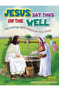 Coperta cărții 'Jesus Sat Thus on The Well - John Wayne'