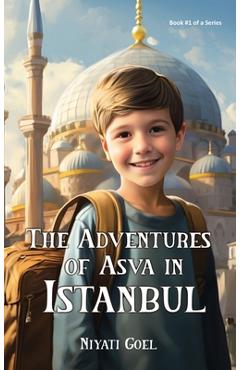 The Adventures of Asva in Istanbul - Niyati Goel