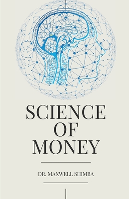 Coperta cărții 'Science of Money - Maxwell Shimba'