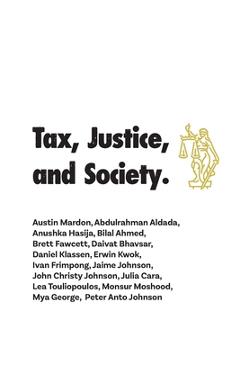 Poza produsului Tax, Justice, and Society - Austin Mardon