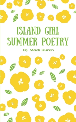 Coperta cărții 'Island Girl Summer Poetry - Madi Duren'