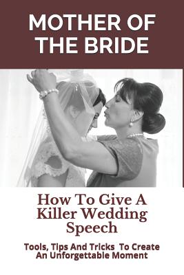 Mother of the Bride: How to Give a Killer Wedding Speech - Story Ninjas