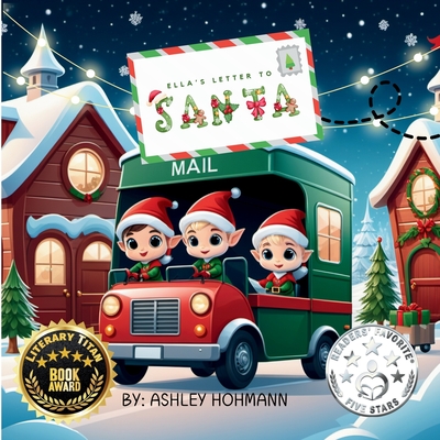 Ella's Letter To Santa/Ella's Enchanted Dream: 2 in 1 - Ashley Hohmann