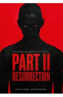Interview with the Devil: Resurrection - Michael Harbron