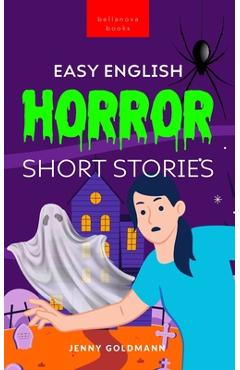 Coperta cărții 'Easy English Horror Short Stories: 9 Spooky Tales for Adventurous English Learners - Jenny Goldmann'