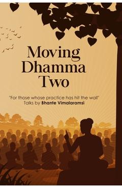 Poza produsului Moving Dhamma Volume 2 - Bhante Vimalaramsi