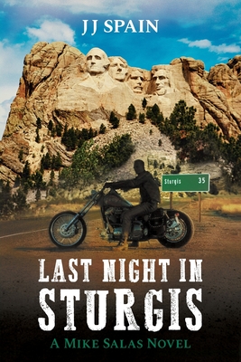 Last Night in Sturgis - Jj Spain
