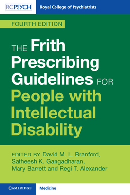 Coperta cărții 'The Frith Prescribing Guidelines for People with Intellectual Disability - David M. L. Branford'