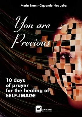 You Are Precious - Maria Emmir Nogueira