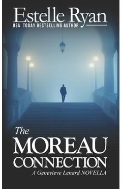 Coperta cărții 'The Moreau Connection (Book 19 - Novella): A Genevieve Lenard NOVELLA - Estelle Ryan'